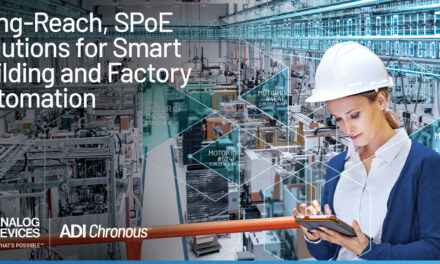 Analog Devices announces world’s first long-reach, Single-pair Power over Ethernet (SPoE) solutions for smart building and factory automation