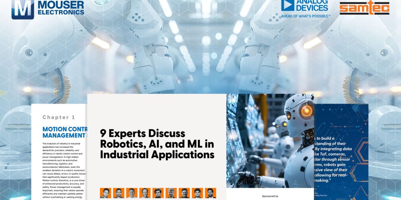 Mouser Delivers Expert Perspectives on Robotics, AI and ML in New eBook from Analog Devices and Samtec