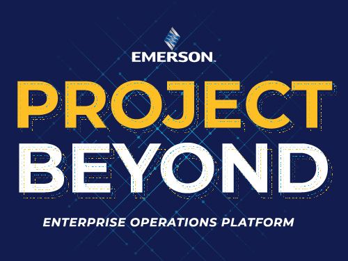 Emerson’s ‘Project Beyond’ to Modernise and Seamlessly Integrate the Industrial Automation Technology Stack