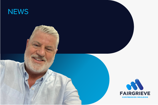 Fairgrieve Compression Moulding Announces New Managing Director